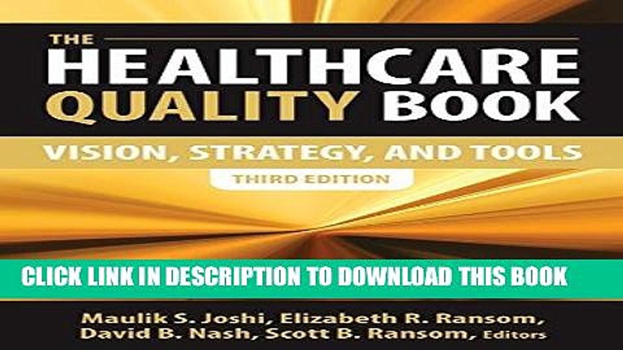 [PDF] The Healthcare Quality Book: Vision, Strategy, and Tools, Third Edition Popular Collection