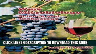 Best Seller Wine Microbiology: Science and Technology (Food Science and Technology) Free Read