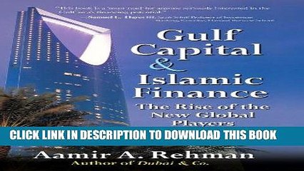 [PDF] Gulf Capital and Islamic Finance: The Rise of the New Global Players Full Online
