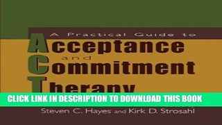 [PDF] A Practical Guide to Acceptance and Commitment Therapy Popular Online