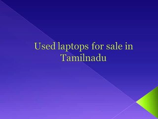 Know more details about Used laptops for sale in Tamilnadu