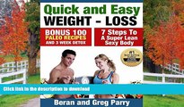 FAVORITE BOOK  Quick and Easy Weight-Loss ( BONUS 100 PALEO Recipes and FREE 3 Week PALEO Detox!