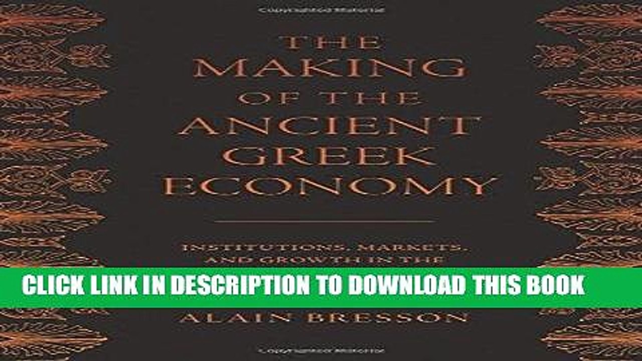 [PDF] The Making of the Ancient Greek Economy: Institutions, Markets, and Growth in the