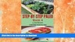 READ BOOK  STEP-BY-STEP PALEO - BOOK 4: a Daybook of small changes and quick easy recipes (Paleo