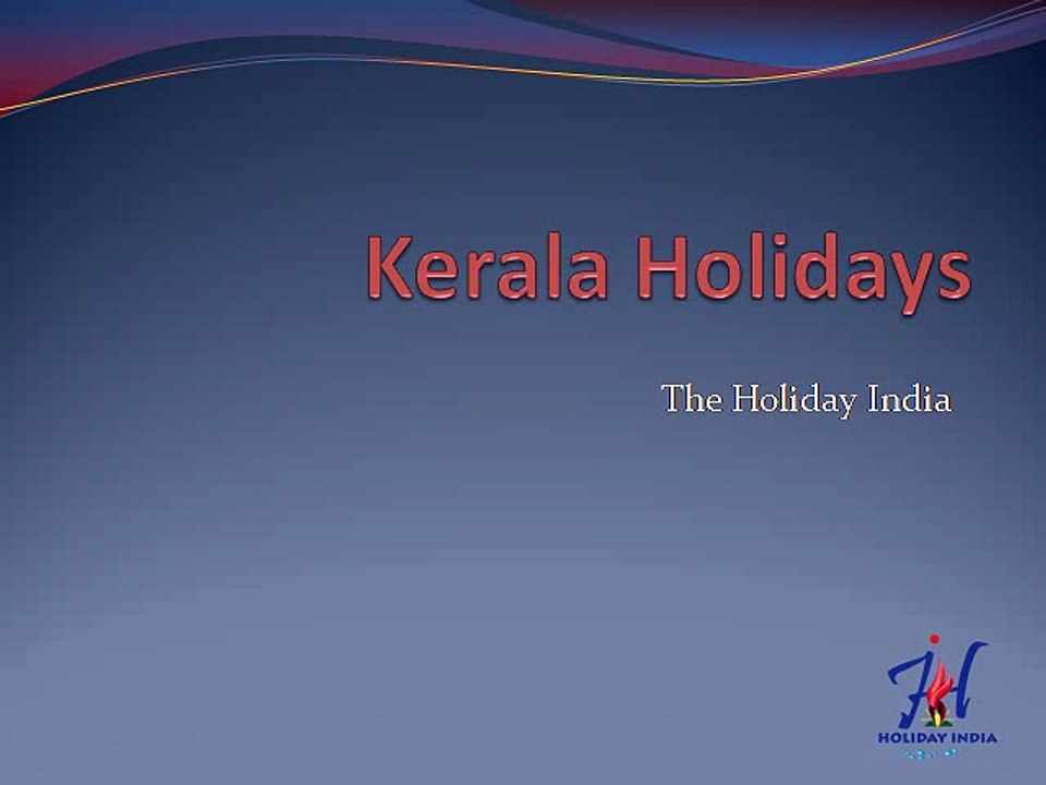 Kerala Tour Packages with Holiday India