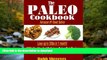 FAVORITE BOOK  The Paleo Cookbook: Healthy And Delicious Paleo Diet Recipes For Breakfast, Lunch,