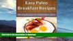 READ  Paleo Breakfast Recipes: Morning Recipes for Delectable Cuisine (The Easy Recipe Book 45)