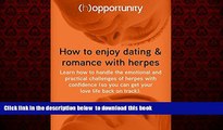 liberty books  How to enjoy dating   romance with herpes: Learn how to handle the emotional and