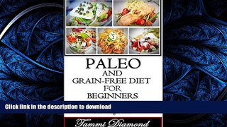 FAVORITE BOOK  Paleo and Grain-Free Diet for Beginners: Cookbook Recipes Using a Slow Cooker for