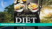 READ BOOK  The Ketogenic Diet:Top Low Carb Recipes That Burn Fat Fast Plus 25 Recipes and 4 Week