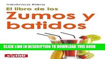 Best Seller El libro de los zumos y batidos (Spanish Edition) Free Read