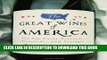 Ebook The Great Wines of America: The Top Forty Vintners, Vineyards, and Vintages Free Download
