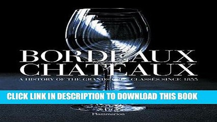 Best Seller Bordeaux Chateaux (Compact: A History of the Grands Crus Classes since 1855 Free Read