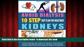 Read book  Avoid Dialysis, 10 Step Diet Plan for Healthier Kidneys online
