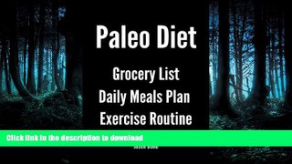 FAVORITE BOOK  Paleo Diet Grocery List, Daily-Meals Plan   Exercise Routine FULL ONLINE