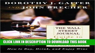 Ebook The Wall Street Journal Guide to Wine New and Improved Free Download