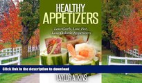 READ  Healthy Appetizers: Easy to Make. Low Carb, Low Fat, Low Calorie Appetizers (Atkins diet,