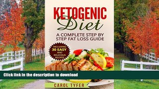 READ  KETOGENIC DIET: A Complete Step-by-Step Fat Loss Guide Including 30 Easy and Delicious