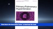 Read books  Primary Pulmonary Hypertension (Lung Biology in Health and Disease) online to download