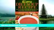 READ BOOK  Easy Diet Soup Recipe: Easy to Prepare, Great Results, Weight Loss, Vegan Soup, Low