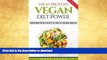 READ BOOK  VEGAN: High Protein Vegan Diet Power - Vegetarian Protein Secrets to Lose Fat and