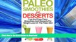 READ BOOK  Paleo Smoothies and Desserts: Fast and Easy Paleo Smoothies And Desserts for Weight