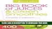 Best Seller The Juice Lady s Big Book of Juices and Green Smoothies: More Than 400 Simple,