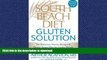 READ  The South Beach Diet Gluten Solution: The Delicious, Doctor-Designed, Gluten-Aware Plan for