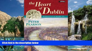Best Buy Deals  The Heart of Dublin: Resurgence of an Historic City  BOOOK ONLINE