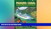 Ebook Best Deals  Panama Canal by Cruise Ship: The Complete Guide to Cruising the Panama Canal