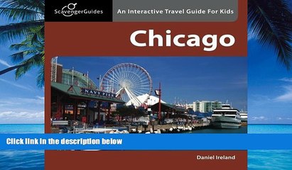 Best Buy Deals  Scavenger Guides Chicago: An Interactive Travel Guide For Kids by Daniel Ireland