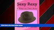 Free [PDF] Downlaod  Sexy Rexy: A Play in Two Acts (The Hollywood Legends)  DOWNLOAD ONLINE