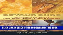 [PDF] Beyond Buds: Marijuana Extractsâ€”Hash, Vaping, Dabbing, Edibles and Medicines Popular