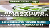 Ebook Smoothies for Diabetics: Over 115 Quick   Easy Gluten Free Low Cholesterol Whole Foods