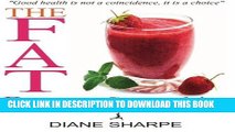 Ebook The Fat Burner Smoothies: The Recipe Book of Fat Burning Superfood Smoothies with SuperFood