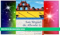 Must Have  Explorer s Guide San Miguel de Allende   Guanajuato: A Great Destination (Second