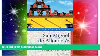 Must Have  Explorer s Guide San Miguel de Allende   Guanajuato: A Great Destination (Second