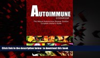 Read book  AUTOIMMUNE COOKBOOK - The Natural Autoimmune Disease Solution: Complete Starter s Guide