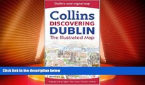 Big Sales  Collins Discovering Dublin: The Illustrated Map (Collins Travel Guides)  BOOOK ONLINE