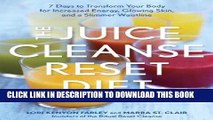 Best Seller The Juice Cleanse Reset Diet: 7 Days to Transform Your Body for Increased Energy,