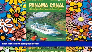 Ebook Best Deals  Panama Canal by Cruise Ship: The Complete Guide to Cruising the Panama Canal -