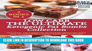Ebook Low Carb: The Ultimate Ketogenic Fat Bombs Collection: Includes: The Essential Ketogenic