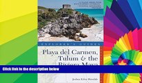Must Have  Explorer s Guide Playa del Carmen, Tulum   the Riviera Maya: A Great Destination