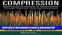 Read Compression: Meeting the Challenges of Sustainability Through Vigorous Learning Enterprises