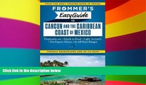 Ebook deals  Frommer s EasyGuide to Cancun and the Caribbean Coast of Mexico (Easy Guides)  BOOK