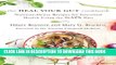 [PDF] The Heal Your Gut Cookbook: Nutrient-Dense Recipes for Intestinal Health Using the GAPS Diet