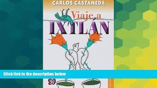 Must Have  Viaje a Ixtlan: Las Lecciones de Don Juan (Coleccion Popular (Fondo de Cultura