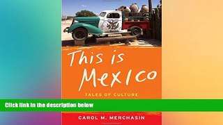 Ebook deals  This Is Mexico: Tales of Culture and Other Complications  BOOOK ONLINE