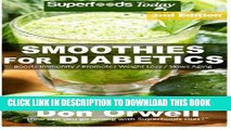 Ebook Smoothies for Diabetics: 85  Recipes of Blender Recipes: Diabetic   Sugar-Free Cooking,