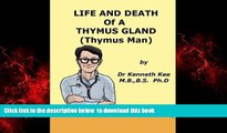 Best books  Life And Death of A Thymus Gland (Thymus Man) (A Simple Guide to Medical Conditions)